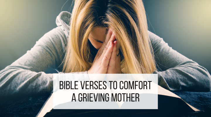 bible verses to comfort a grieving mother featured image