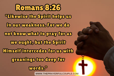 Romans 8:26 Saturday morning blessings and prayers