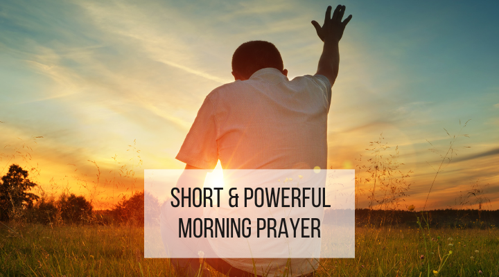 short powerful morning prayer - featured image