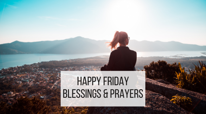 happy Friday blessings and prayers - featured image