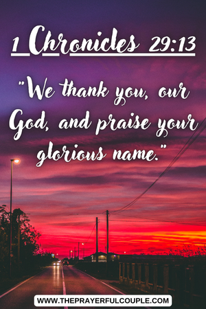 sunset over road with grateful scripture - 1 Chronicles 29:13